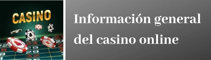 Casinos Online Información General